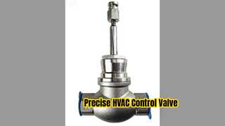 วาล์วควบคุมเชิงเส้น ไอน้ำ HVAC ที่แม่นยำ